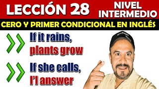 Lección 28  Zero Contictional Vs Fisrt Conditional en INGLES  Fácil explicación  Ejercicios [upl. by Masao]