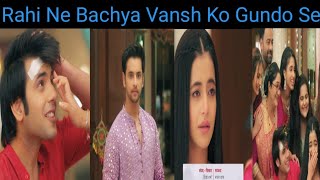 Rahi Ne Bachya Vansh Ko Gundo SeAnupama today Episode [upl. by Cook]