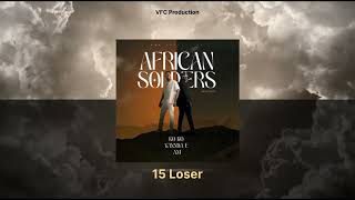 African soldiers 15 Loser [upl. by Adoc447]