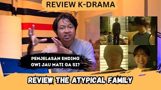 Review Drama Korea The Atypical Family [upl. by Naliorf]