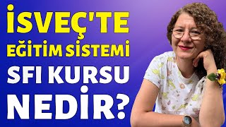 İsveç Eğitim Sistemi Nasıl SFI Kursu Nedir isveç eğitim sfi YurtdışıEğitim YabancıDil avrupa [upl. by Nagirrek]