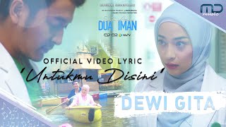 Dewi Gita  Untukmu Disini Official Lyric Video  OST 1 Amin 2 Iman [upl. by Senzer]