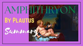 Amphitryon by Plautus  Summary [upl. by Llenrup]