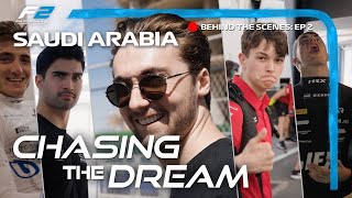 Chasing The Dream Hitting The Streets  Behind The Scenes F2  2023 Saudi Arabian Grand Prix [upl. by Katzir677]