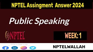 Public Speaking Week 1 Assignment Answers  NPTEL July 2024 [upl. by Mosa584]