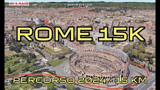 Rome 15 K 2024 fly over the 15 km course Video of the race path [upl. by Eniamert]