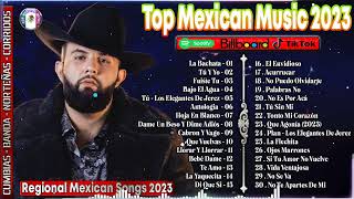 Top Música Mexicana 2023 ♫Canciones Regionales Mexicanas 2023 ♫ mexico cumbias banda corridos 1 [upl. by Ynnaj]