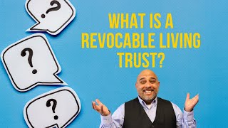 Revocable Living Trust [upl. by Mcgrody]