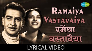 Ramaiya Vastavaiya Lyrical  रमैया वस्तावैया  Mukesh  Shree 420  Raj Kapoor  Best Old Hindi Song [upl. by Herv]