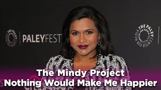 The Mindy Project  quotNothing Would Make Me Happierquot [upl. by Kolnos554]