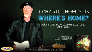 Richard Thompson  Wheres Home [upl. by Airbmak928]