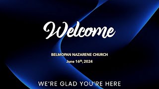 Belmopan Nazararene Church Fathers Day Service June 16th LIVE [upl. by Malan]