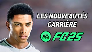 TOUTES LES NOUVEAUTÉS sur LE MODE CARRIÈRE DE FC 25 [upl. by Whitford248]