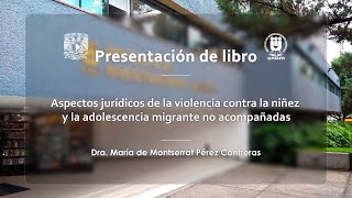 Presentación del libro Aspectos jurídicos de la violencia contra la niñez y la IIJUNAM [upl. by Daniel]