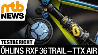 Öhlins RXF 36 Trail und TTX Air Vorstellung [upl. by Alemac256]