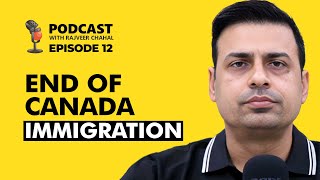 Canada Announced Big Changes  Canada Visa Update 2024  Podcast  Rajveer Chahal [upl. by Nawuj]