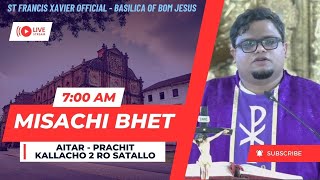 7 AM  Konkani Mass  Aitar  Prachit Kall  Basilica of Bom Jesus  25 Febrer 2024 [upl. by Iur]