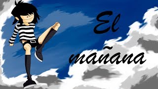 El mañana  Gorillaz adaptación español [upl. by Ynehteb]