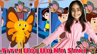 Titli Udi Bus Me Chadhi  तितली उड़ी  Hindi Rhymes For Childrens  Nursery Rhyme  Titli Udi [upl. by Fran]