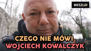 CZEGO NIE MÓWI WOJCIECH KOWALCZYK WYSTĘPUJE KOWAL [upl. by Srednas]