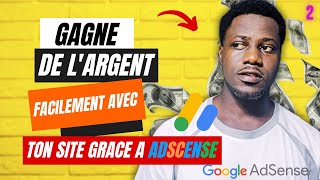 Google adsense  monétiser son blog et gagner beaucoup dargent je te montre tout [upl. by Luther258]