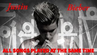 Justin Bieber  All songs played at the same time [upl. by Marlena]