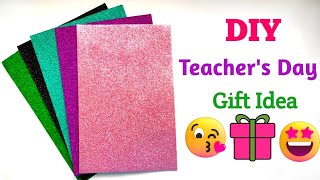 Easy DIY Teachers Day Gifts 2022  teachers day gift idea  teachers day gift from glitter sheets [upl. by Farver]