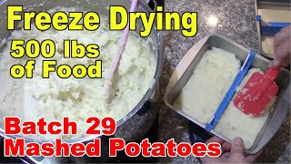 Freeze Drying Your First 500 lbs of Food  Batch 29  Mashed Potatoes [upl. by Richlad]