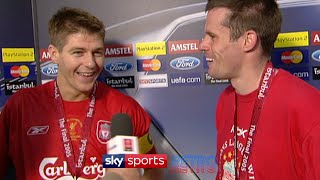 quotWere never beatenquot  Steven Gerrard amp Jamie Carragher after winning the 2005 Champions League [upl. by Lorie547]