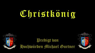 Predigt zum Christkönigssonntag [upl. by Asa]