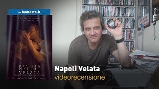 Napoli Velata di Ferzan Ozpetek  RECENSIONE [upl. by Elroy292]