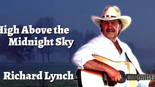 Richard Lynch Christian Country Song quotHigh Above the Midnight Skyquot [upl. by Jordison]