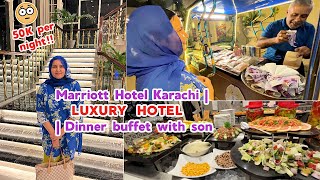 Marriott Hotel Karachi  50000 per night LUXURY HOTEL 😱  Dinner buffet with son [upl. by Baecher]