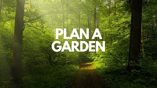 How to plan a garden [upl. by Wonacott]