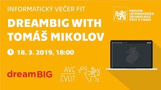 Informatický večer — dreamBIG with Tomáš Mikolov [upl. by Raimondo]