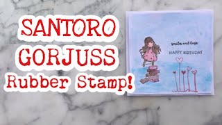 SANTORO GORJUSS RUBBER STAMP DIY CARD BIRTHDAY CARD TUTORIAL [upl. by Ujawernalo36]