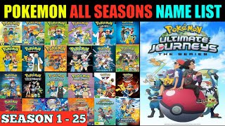 Pokemon All Seasons Name List  Pokemon Season 1 to 25 CartoonVerse1 [upl. by Imiaj657]