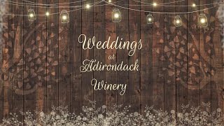 Weddings at Adirondack Winery [upl. by Breena]