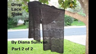 Drop Lace Stole Part 2 of 2 [upl. by Coco198]