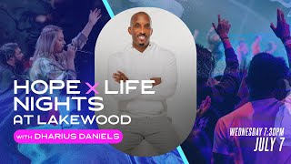 Hope X Life Night with Dharius Daniels  Lakewood Church [upl. by Law]