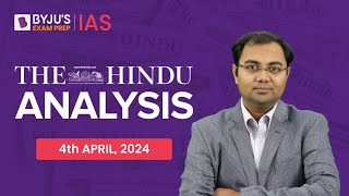 The Hindu Newspaper Analysis  4th April 2024  Current Affairs Today  UPSC Editorial Analysis [upl. by Sunday274]