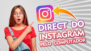 Como usar o direct do Instagram no computador ou Notebook [upl. by Lorou]