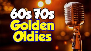 Best 60s amp 70s Songs Playlist 🎙 Golden Oldies Greatest Hits Playlist 🎶 Oldies but Goodies Playlist [upl. by Eillor]