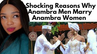 WHY ANAMBRA Men marry ANAMBRA Womenshocking REASONS WHY Anambra men marry FROM ANAMBRA [upl. by Revell]