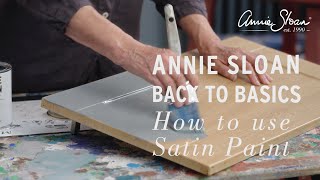 How to use Satin Paint by Annie Sloan [upl. by Nap]