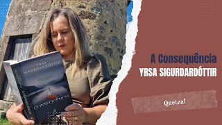 A Consequência  Yrsa Sigurdardóttir Opinião [upl. by Ahsito]