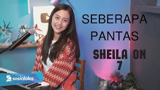 SEBERAPA PANTAS  SHEILA ON 7  MICHELA THEA [upl. by Jarid]