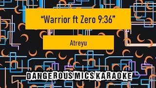 Warrior ft Zero 936  Atreyu Karaoke Instrumental [upl. by Casmey]