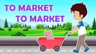 To Market To Market Nursery Rhyme  Popular Nursery Rhymes With Max And Louie [upl. by Maudie]