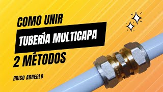 ✅Como se une la tubería multicapa 👨‍🔧 2 métodos ✅ Instalación sin herramientas [upl. by Krid]